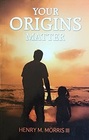 Your Origins Matter