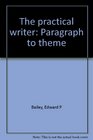 The Practical Writer Paragraph to Theme