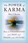 The Power of Karma  How to Understand Your Past and Shape Your Future