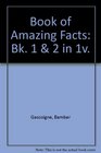 Book of Amazing Facts Bk 1  2 in 1v