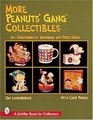 More Peanuts Gang Collectibles An Unauthorized Handbook and Price Guide