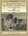 Evaluating ServiceLearning Activities and Programs
