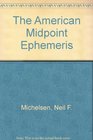 The American Midpoint Ephemeris 19962000