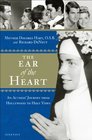 The Ear of the Heart An Actress' Journey from Hollywood to Holy Vows