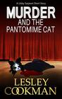 Murder and The Pantomime Cat An addictive cozy mystery novella set in the village of Steeple Martin