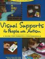 Visual Supports for People with Autism A Guide for Parents and Professionals