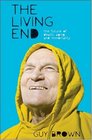 The Living End: The New Sciences of Death, Ageing and Immortality (MacSci)