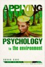 Applying Psychology to the Environment