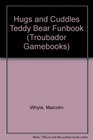 Huggs  Cuddles  Teddy Bear Fun Book
