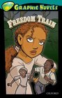 Oxford Reading Tree Stage 16 TreeTops Graphic Novels Freedom Train
