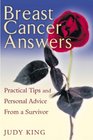 Breast Cancer Answers Practical Tips And Personal Advice From A Survivor