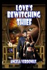 Love's Bewitching Thief