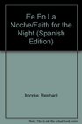 Fe En La Noche/Faith for the Night
