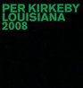 Per Kirkeby Louisiana 2008