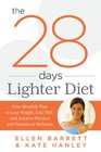 The 28 Days Lighter Diet Your Monthly Plan to Lose Weight End PMS and Achieve Physical and Emotional Wellness