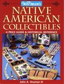 Warman's Native American Collectibles A Price Guide  Historical Reference