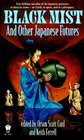 Black Mist And Other Japanese Futures (Daw Book Collectors, No. 1075)