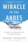 Miracle in the Andes  72 Days on the Mountain and My Long Trek Home