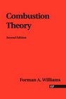 Combustion Theory the Fundamental Theory of Chemically Reacting Flow Systems
