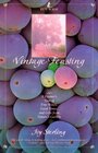 VINTAGE FEASTING  A Vintner's Year of Fine Wines Good Times and Gifts from Nature's Garden