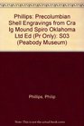 PreColumbian Shell Engravings from the Craig Mound at Spiro Oklahoma Limited Edition Vols 16