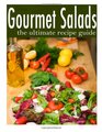 Gourmet Salads  The Ultimate Recipe Guide