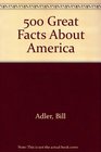 500 Great Facts About America