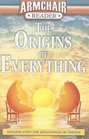 Armchair Reader: The Origin of Everything, Digging into the Beginnings of Things