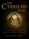 The Cthulhu Wars The United States' Battles Against the Mythos