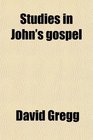 Studies in John's gospel