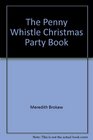 Penny Whistle Christmas Party Bk Inc Hanukkah NW Yrs  12th Nit Famly Parties