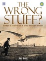 The Wrong Stuff Attempts at Flight Before  After the Wright Brothers