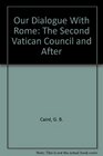 Our Dialogue With Rome The Second Vatican Council and After