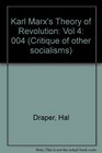 Karl Marx's Theory of Revolution Critique of Other Socialisms