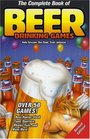The Complete Book of Beer Drinking Games Revised Edition