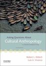 Asking Questions About Cultural Anthropology A Concise Introduction