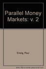 Parallel Money Markets v 2
