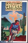 Bicycle Touring in the Western United States