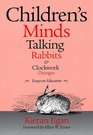 Children's Minds Talking Rabbits and Clockwork Changes Essays on Education
