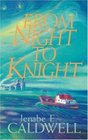 FROM NIGHT TO KNIGHT