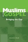 Muslims and the Gospel A Reflection on Christian Sharing