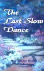 The Last Slow Dance