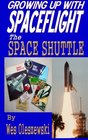 Growing up wit Spaceflight Shuttle