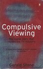 Compulsive Viewing