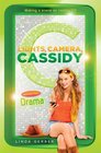 Lights Camera Cassidy Drama
