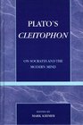 Plato's Cleitophon On Socrates and the Modern Mind