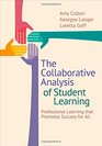 The Collaborative Analysis of Student Learning Professional Learning that Promotes Success for All