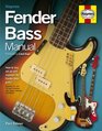 Fender Bass Manual How to Buy Maintain and Set Up the Fender Bass Guitar