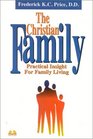 The Christian Family Practical Insight for Family Living