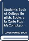 Student's Book of College English Books a la Carte Plus MyCompLab CourseCompass